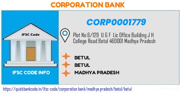 Corporation Bank Betul CORP0001779 IFSC Code