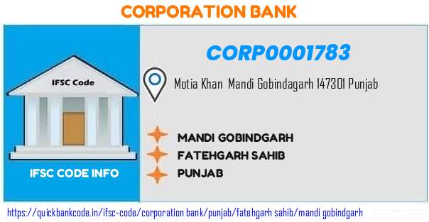 Corporation Bank Mandi Gobindgarh CORP0001783 IFSC Code