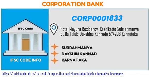Corporation Bank Subrahmanya CORP0001833 IFSC Code