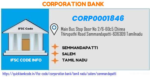 Corporation Bank Semmandapatti CORP0001846 IFSC Code