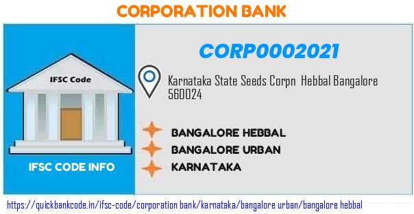 Corporation Bank Bangalore Hebbal CORP0002021 IFSC Code