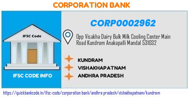 Corporation Bank Kundram CORP0002962 IFSC Code