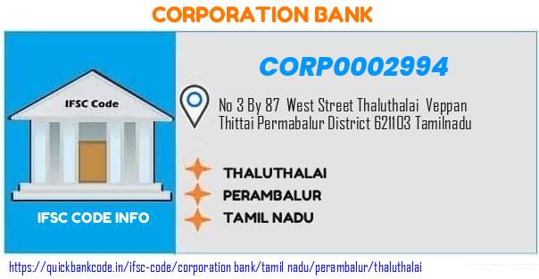 Corporation Bank Thaluthalai CORP0002994 IFSC Code