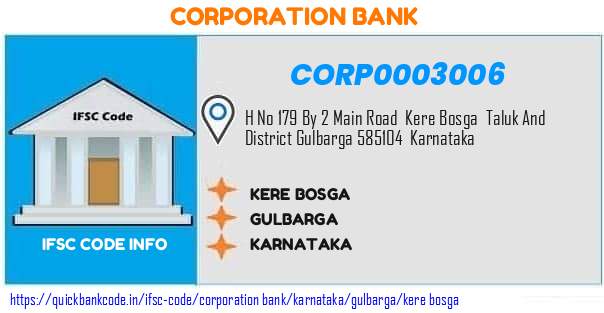 Corporation Bank Kere Bosga CORP0003006 IFSC Code