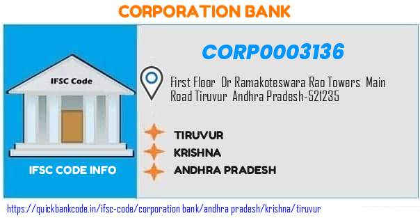 Corporation Bank Tiruvur CORP0003136 IFSC Code