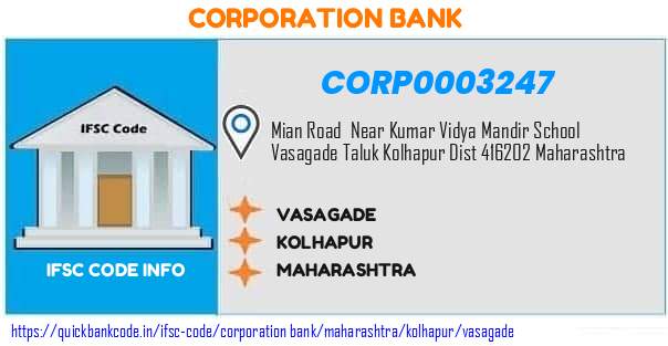 Corporation Bank Vasagade CORP0003247 IFSC Code