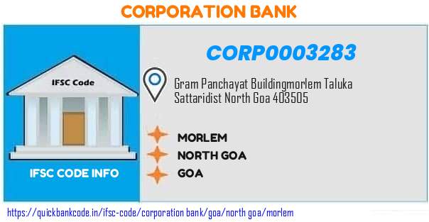 Corporation Bank Morlem CORP0003283 IFSC Code