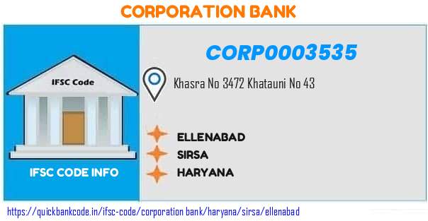 Corporation Bank Ellenabad CORP0003535 IFSC Code