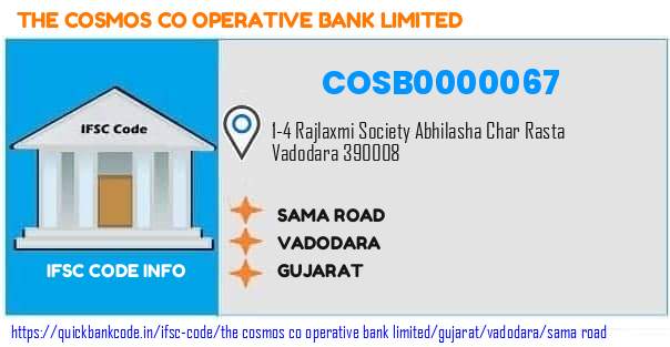 The Cosmos Co Operative Bank Sama Road COSB0000067 IFSC Code