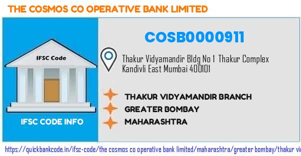 The Cosmos Co Operative Bank Thakur Vidyamandir Branch COSB0000911 IFSC Code