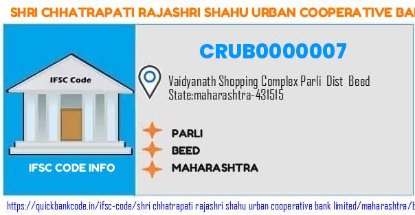 Shri Chhatrapati Rajashri Shahu Urban Cooperative Bank Parli CRUB0000007 IFSC Code