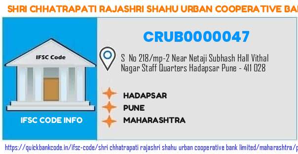 Shri Chhatrapati Rajashri Shahu Urban Cooperative Bank Hadapsar CRUB0000047 IFSC Code