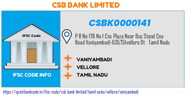 Csb Bank Vaniyambadi CSBK0000141 IFSC Code