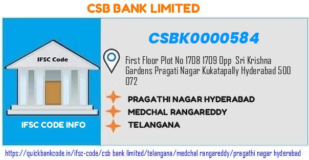 Csb Bank Pragathi Nagar Hyderabad CSBK0000584 IFSC Code