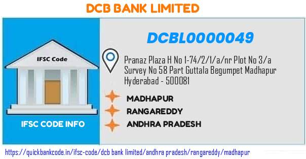 Dcb Bank Madhapur DCBL0000049 IFSC Code