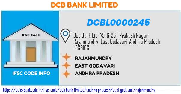 Dcb Bank Rajahmundry DCBL0000245 IFSC Code