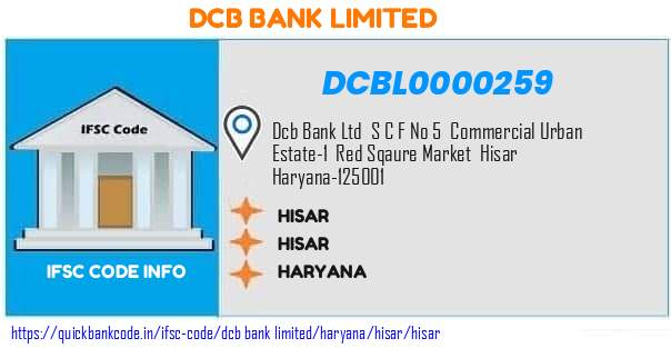 Dcb Bank Hisar DCBL0000259 IFSC Code