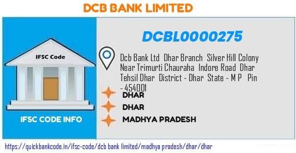Dcb Bank Dhar DCBL0000275 IFSC Code
