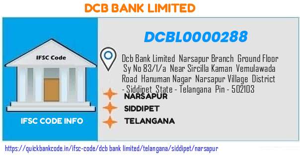 Dcb Bank Narsapur DCBL0000288 IFSC Code