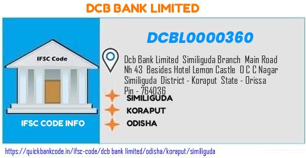 Dcb Bank Similiguda DCBL0000360 IFSC Code