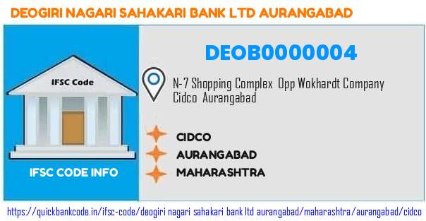 Deogiri Nagari Sahakari Bank   Aurangabad Cidco DEOB0000004 IFSC Code