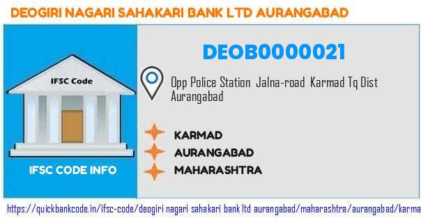 Deogiri Nagari Sahakari Bank   Aurangabad Karmad DEOB0000021 IFSC Code