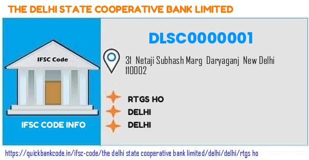 The Delhi State Cooperative Bank Rtgs Ho DLSC0000001 IFSC Code