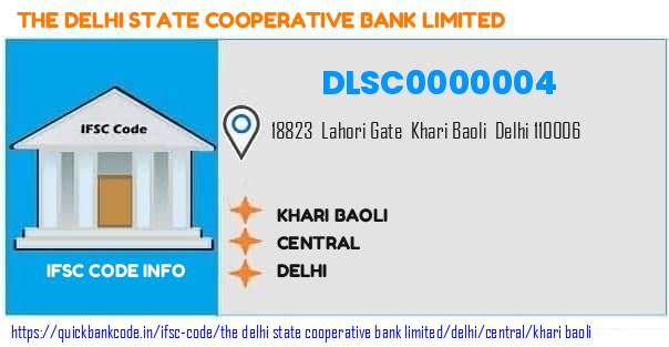 The Delhi State Cooperative Bank Khari Baoli DLSC0000004 IFSC Code