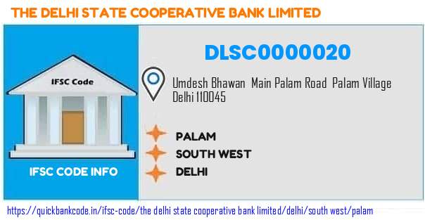 The Delhi State Cooperative Bank Palam DLSC0000020 IFSC Code