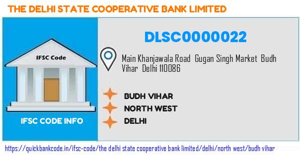 The Delhi State Cooperative Bank Budh Vihar DLSC0000022 IFSC Code