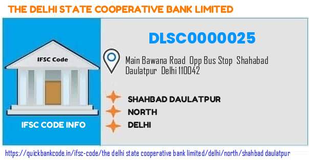 The Delhi State Cooperative Bank Shahbad Daulatpur DLSC0000025 IFSC Code