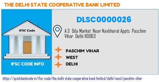 The Delhi State Cooperative Bank Paschim Vihar DLSC0000026 IFSC Code
