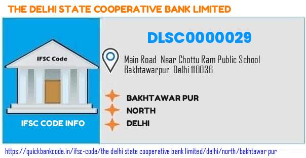 The Delhi State Cooperative Bank Bakhtawar Pur DLSC0000029 IFSC Code