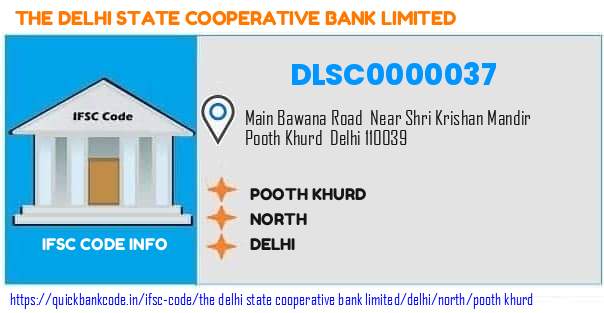 The Delhi State Cooperative Bank Pooth Khurd DLSC0000037 IFSC Code