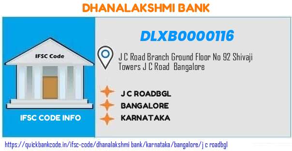 Dhanalakshmi Bank J C Roadbgl DLXB0000116 IFSC Code