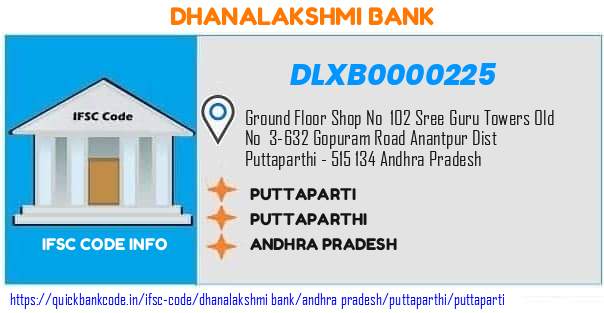 Dhanalakshmi Bank Puttaparti DLXB0000225 IFSC Code