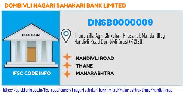 Dombivli Nagari Sahakari Bank Nandivli Road DNSB0000009 IFSC Code