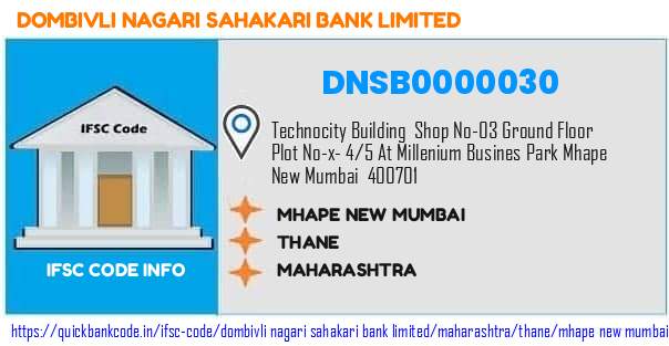 DNSB0000030 Dombivli Nagari Sahakari Bank. MHAPE- NEW MUMBAI