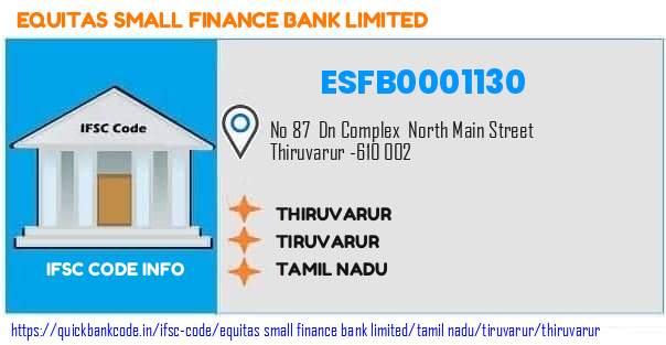Equitas Small Finance Bank Thiruvarur ESFB0001130 IFSC Code