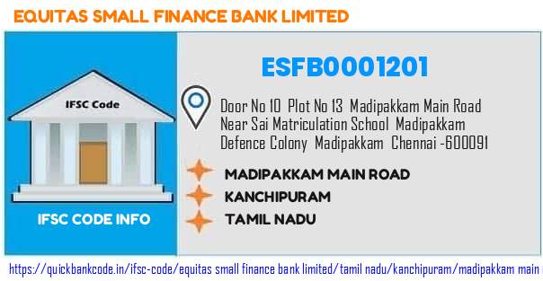ESFB0001201 Equitas Small Finance Bank. MADIPAKKAM MAIN ROAD