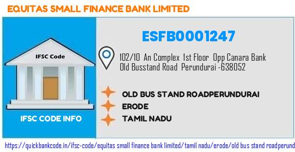 Equitas Small Finance Bank Old Bus Stand Roadperundurai ESFB0001247 IFSC Code