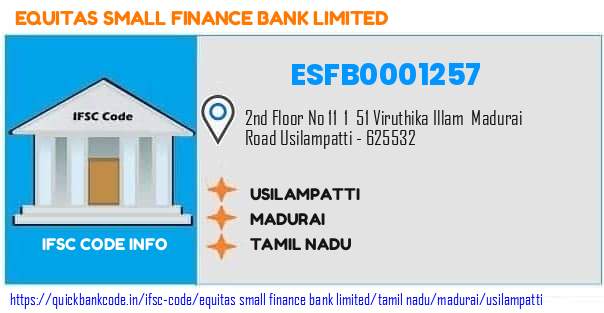 Equitas Small Finance Bank Usilampatti ESFB0001257 IFSC Code