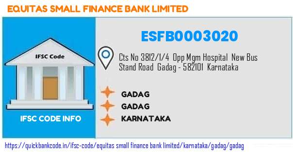 Equitas Small Finance Bank Gadag ESFB0003020 IFSC Code