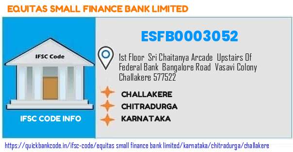 Equitas Small Finance Bank Challakere ESFB0003052 IFSC Code
