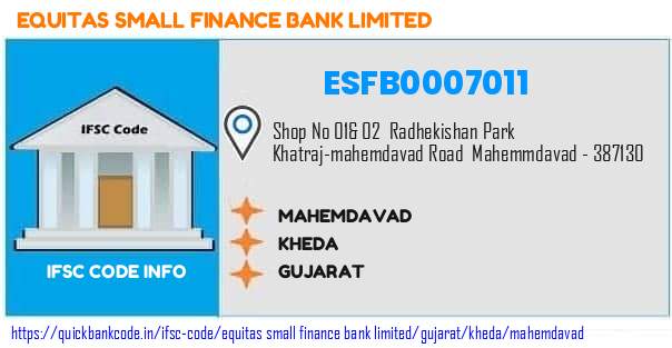 Equitas Small Finance Bank Mahemdavad ESFB0007011 IFSC Code