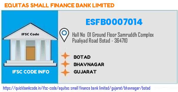 Equitas Small Finance Bank Botad ESFB0007014 IFSC Code