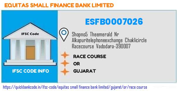 Equitas Small Finance Bank Race Course ESFB0007026 IFSC Code