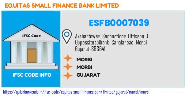 Equitas Small Finance Bank Morbi ESFB0007039 IFSC Code