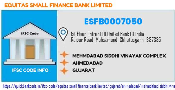 Equitas Small Finance Bank Mehmdabad Siddhi Vinayak Complex ESFB0007050 IFSC Code