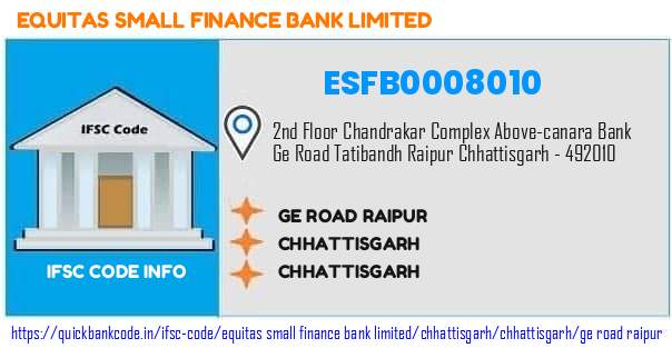 Equitas Small Finance Bank Ge Road Raipur ESFB0008010 IFSC Code